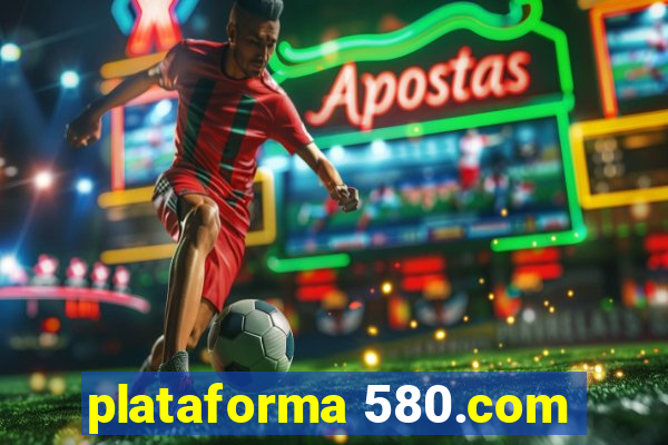 plataforma 580.com